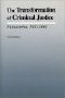 [Studies in Legal History 01] • The Transformation of Criminal Justice · Philadelphia, 1800-1880